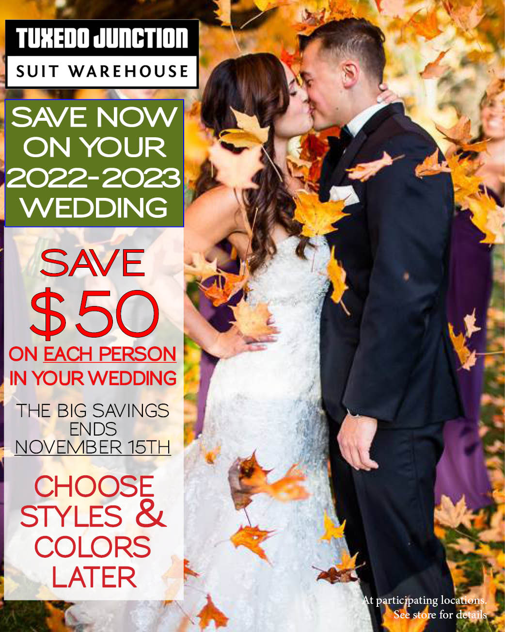 Reserve your wedding NOW and save $70 off suits and tuxes